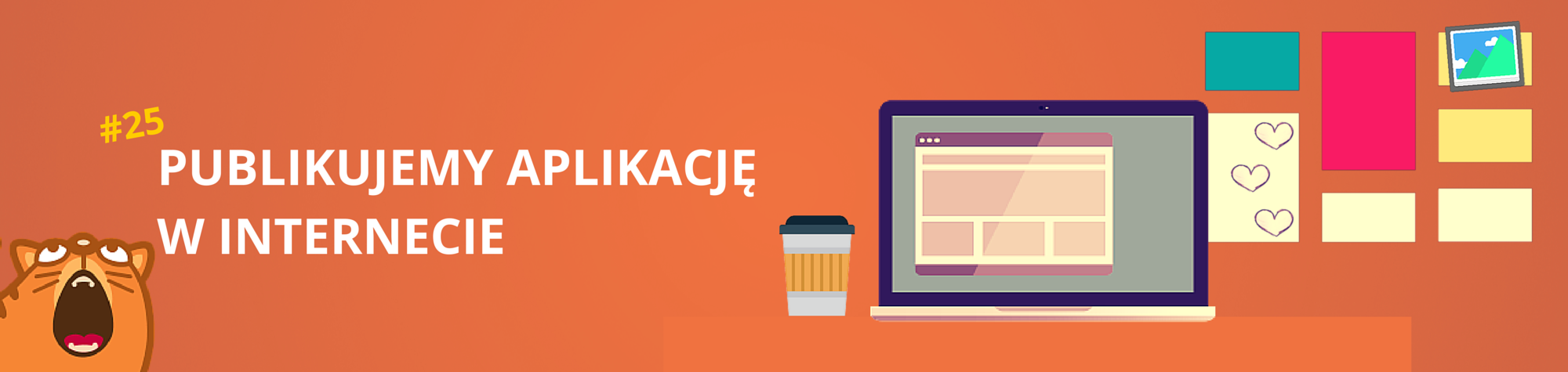 #25 — Publikujemy aplikację w internecie, cz. 2
