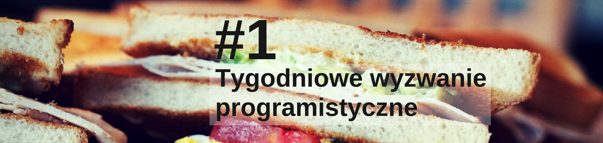 Tygodniowe wyzwanie programistyczne — #1