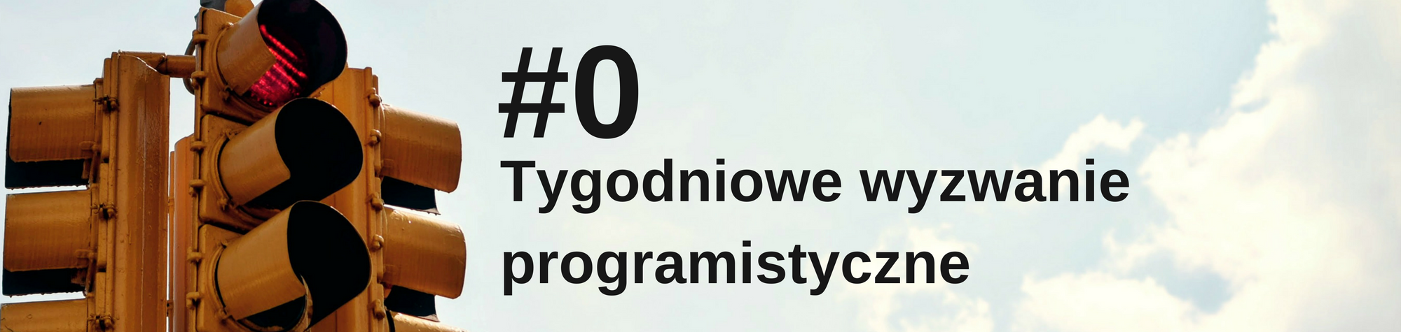 Tygodniowe wyzwanie programistyczne — zadanie #0
