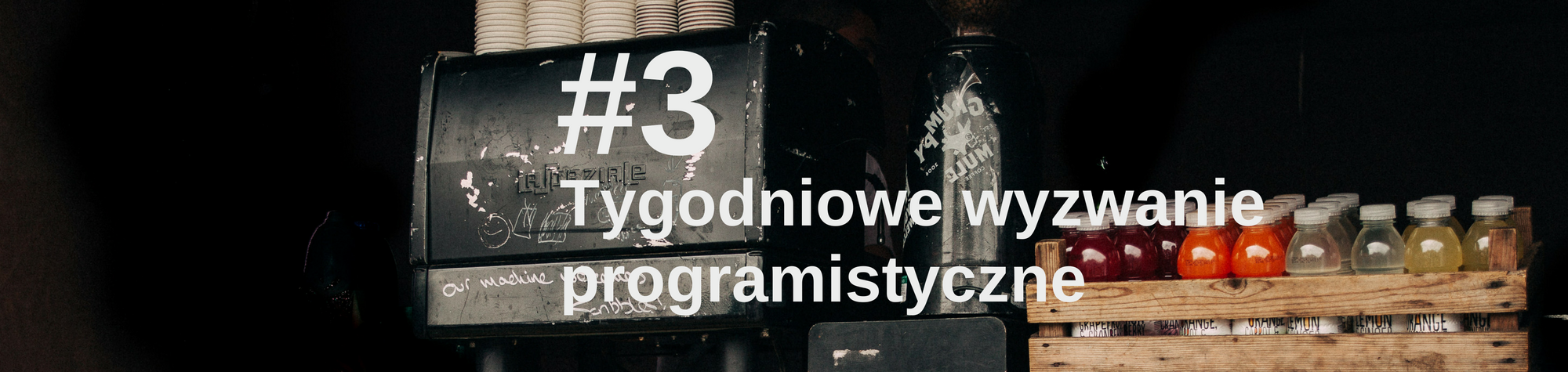 Tygodniowe wyzwanie programistyczne — #3