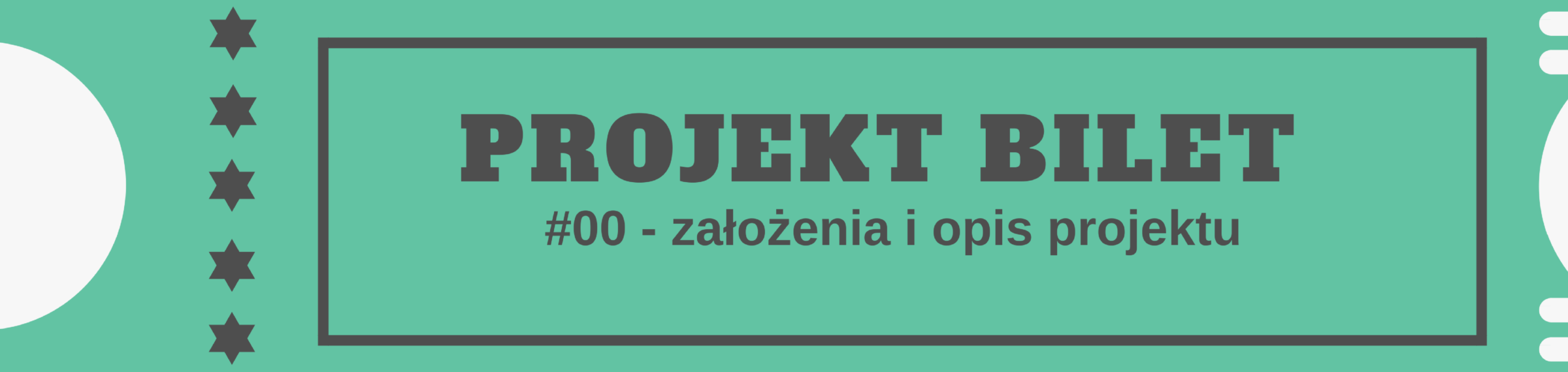 Projekt Bilet #0 — zaczynamy!