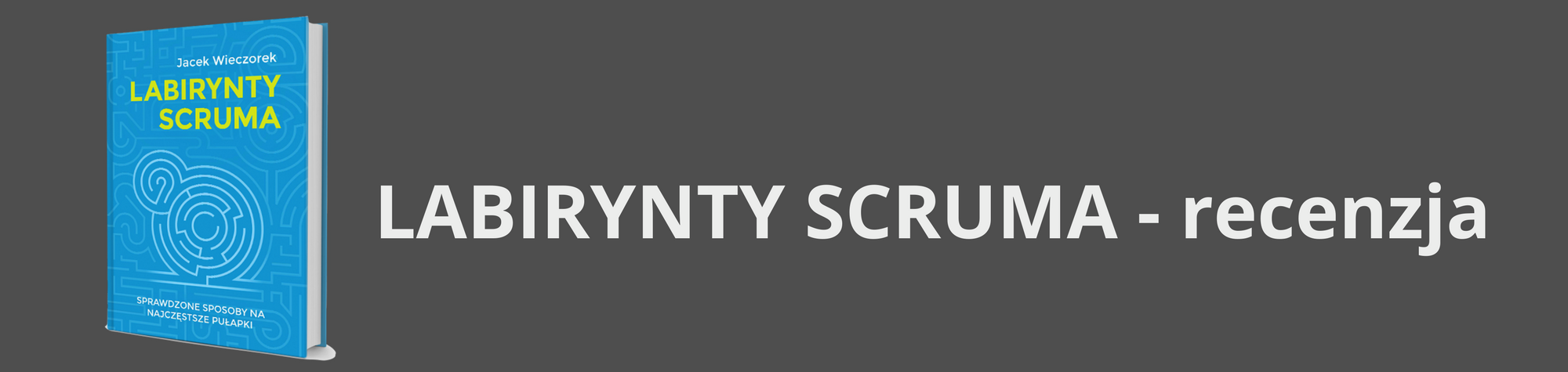 Labirynty Scruma — recenzja książki